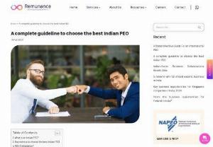A complete guideline to choose the best Indian PEO - Choosing the most reliable Indian PEO isn’t a highly challenging process. Yet, you need to set some parameters and do some research before choosing one as not all PEOs have the same credibility and experience when handling their tasks and responsibilities. Also, service offerings may vary from one PEO company to another.