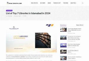 Libraries in Islamabad - The capital city of Islamabad, a city known for its modern lifestyle and excellent education, also stands as a collection of the best libraries in Islamabad. These centers of learning are not just for avid readers but are welcoming spaces for anyone seeking a peaceful environment to read or study.  
