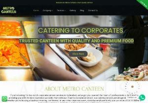 Corporate Catering Services in Hyderabad - Metro canteen team is the top rated catering services in Hyderabad at the best price with an overall 5 years of track record. Shahi Metro canteen is a renowned catering and canteen management company based in Hyderabad.