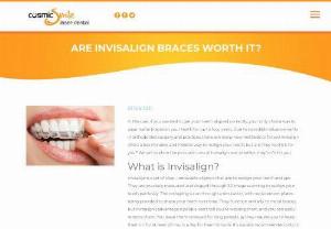 Are Invisalign Braces Worth It? - In the past, if you wanted to get your teeth aligned correctly, your only choice was to wear metal braces on your teeth for up to four years. Due to incredible advancements in orthodontist surgery and practices, there are many new methods to follow! Invisalign offers a less intrusive and invisible way to realign your teeth, but are they worth it for you? We will explore the pros and cons of Invisalign and whether they&rsquo;re fit for you, check out this article.