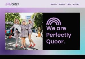 Perfectly Queer Talent Agency - From drag queens to visual artists. DJs, acrobats to musicians and everything in-between. If they’re queer, they’re most likely here! We are the home of the most fabulous talent in Melbourne.