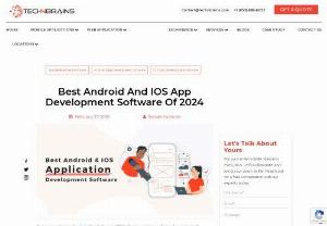 Best Android And IOS App Development Software Of 2024 - Discover the top Android and iOS app development software of 2024 Use these platforms to create innovative mobile applications.