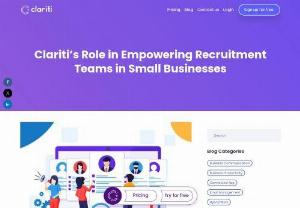 Recruitment Software for small business | Clariti App - In the ever-changing landscape of small business operations, Clariti is a versatile tool reshaping conventional approaches to recruitment. This case study delves into the pivotal role Clariti plays in addressing the needs of small businesses engaged in recruitment activities.