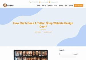 How Much Does A Tattoo Shop Website Design Cost - Discover the costs of affordable tattoo shop website design today. Contact IIH Global now to get a custom quote for your tattoo shop website.