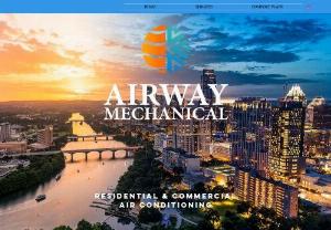 Airway Mechanical - At Airway Mechanical, we are more than just a heating and cooling service provider. We are a team of dedicated professionals committed to excellence, integrity, and customer satisfaction. Your Home Solutions where your comfort and Health are our Priority.