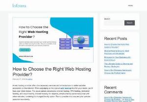 How to Choose the Right Web Hosting Provider? - A web hosting provider offers the necessary services and infrastructure to make websites accessible on the internet. When adjudging on the type of web hosting that fits your needs, you’ll face your initial choice. The usual options encompass shared hosting, VPS hosting, dedicated hosting, and cloud hosting. Shared hosting, for instance, entails sharing server resources with other websites, rendering it a budget-friendly option. Elect a provider that ensures your website...
