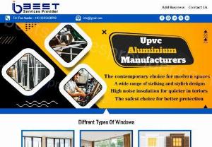 Best UPVC Windows Manufacturers in Hubli Dharwad - Best UPVC Windows & Doors Manufacturers in Hubli Dharwad offers custom window & door styles,each of which is very secure from Best UPVC Windows Company
