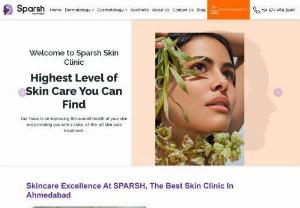 Best Skin Care Clinic in Ahmedabad | Sparsh Skin Clinic - Welcome to Sparsh Skin Clinic, the leading skin care clinic in Ahmedabad. Our expert dermatologists offer a wide range of advanced treatments for all your skin concerns.