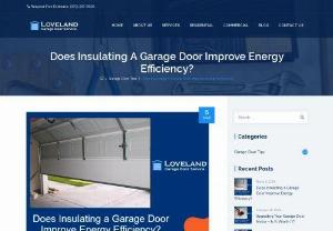 Garage Door Insulation: Benefits, Costs, and Installation Tips - Improve energy efficiency and comfort by insulating your garage door. Learn about R-values, insulation types, costs for new vs. retrofit insulation, and top installers in Loveland, CO.