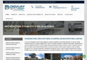 SS Architectural Products Manufacturers in Austria - We are manufacturer and supplier of stainless steel architectural products, ss glass railing, ss glass fittings, stainless steel profile, stainless steel t profile, u profile in Mumbai, India.