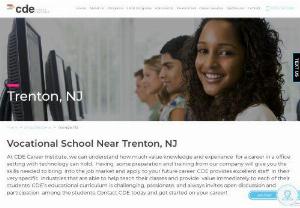 Vocational Training Trenton NJ - Looking for a vocational school to continue your education? Let CDE Career Institute be the vocational school for you!