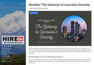 Mumbai to Lonavala: Exploring the Gateway to Serenity | Hire Cab - Explore Lonavala&#039;s serene beauty just a drive away from Mumbai. Discover scenic charm and tranquil landscapes in this picturesque getaway.