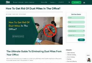 How To Get Rid Of Dust Mites In The Office? - To eliminate dust mites in your office, regularly vacuum carpets and upholstery, wash curtains and linens in hot water and use a disinfection solution for office chairs. Get more ideas on how to get rid of dust mites in the office.