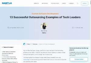 13 Outsourcing Examples of Multi-Million Dollar Companies - Discover the top 13 outsourcing examples of tech giants, showcasing its benefits. From cost-efficiency to specialized expertise, witness outsourcing's transformative power.