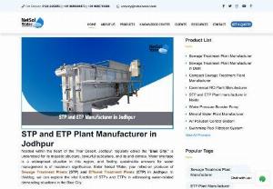 STP and ETP Plant Manufacturer in Jodhpur - As a leading STP and ETP plant manufacturer in Jodhpur, our expertise lies in crafting efficient and sustainable solutions for wastewater treatment.