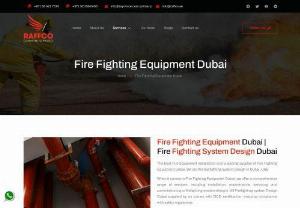 Fire Fighting Equipment | Fire Fighting System Design Dubai, UAE - Your trusted Fire Fighting Equipment Supplier in Dubai, UAE. Expertise in Fire Fighting System Design and Services. Our Fire Fighting Equipment Company for your safety needs