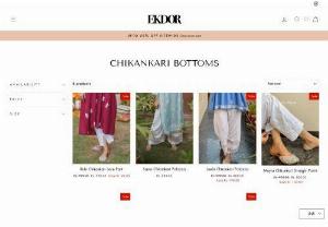 Stylish Chikankari Bottoms Collection | Ekdor - Elevate your ethnic wear with our exquisite Chikankari Bottoms collection at Ekdor. Discover a range of beautifully crafted Chikankari Bottoms designed to enhance your grace and style. Explore a variety of Chikankari Bottoms in different styles and colors to suit various occasions and preferences. Indulge in the timeless beauty of Chikankari craftsmanship with our curated selection of elegant bottoms. Shop for the perfect Chikankari Bottom that reflects your individuality and...