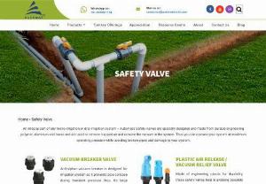 Safety Valves, Micro Irrigation System, Drip Irrigation | Automat Irrigation - Made from engineering polymer, aluminium&amp;brass Automat&rsquo;s Safety Valves ensuring maximum operating pressure while avoiding damage to your irrigation system.