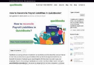 How to reconcile payroll liabilities in QuickBooks? - Need help with reconciling payroll liabilities in QuickBooks? Search no more. We are here to explain all about payroll liabilities.