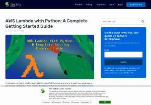 AWS Lambda with Python: A Complete Getting Started Guide - In this post, we’ll learn what Amazon Web Services (AWS) Lambda is, and why it might be a good idea to use for your next project. For a more in-depth introduction to serverless and Lambda, read AWS Lambda: Your Quick Start Guide to Going Serverless.