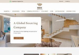 Global Sourcing Company  WDX Global Sourcing - WDX Global sourcing company in India for Furniture, Lighting, Imported Luxury Interiors. Reach out to Us today for your Global sourcing Solutions.