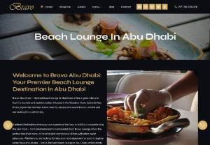 Where Serenity Meets Sophistication: Bravo Abu Dhabi's Beach Lounge in Abu Dhabi - Bravo Abu Dhabi's beach lounge in Abu Dhabi is where serenity meets sophistication. With panoramic views of the Arabian Gulf, plush loungers, and a curated menu of gourmet delights, our lounge provides the ultimate escape from the everyday. Experience luxury redefined at Bravo Abu Dhabi's beach lounge.