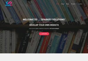 Sparkify Solutions - Master the art of building websites and become full stack developer. Dive into our comprehensive online courses and develop your own website.
