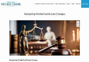 Navigating Florida Family Law Changes - Florida’s family law landscape recognizes the dynamic nature of family structures and acknowledges that circumstances can change over time.
