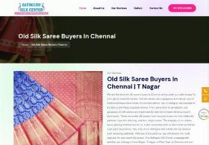 Old silk saree buyers in Chennai - Looking to sell your old silk saree in Chennai? Look no further! We're your friendly buyers, ready to give your cherished saree a new home. Whether it's a traditional Kanjivaram or a timeless Banarasi, we appreciate the beauty of each piece. Our hassle-free process ensures fair pricing and a seamless transaction. Just bring your saree to us, and we'll take care of the rest. With a passion for preserving heritage and a commitment to customer satisfaction, we're here to make your selling...