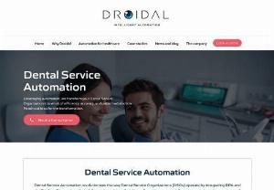 Dental Service Automation - Implement our intelligent RPA solutions to transform your dental service organizations process with enhanced efficiency. Contact us now!