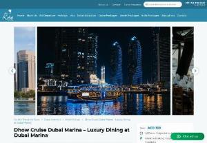 Dhow Cruise Dubai Marina - Luxury Dining at Dubai Marina - Experience the enchanting beauty of Dhow Cruise Dubai Marina with Go Kite Travel. Glide along the mesmerizing waters, marvel at the stunning skyline, and indulge in a sumptuous dinner under the starlit sky. Book your unforgettable Dhow cruise Dubai marina tickets today!