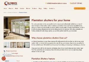 Install Plantation Shutters - Ultimate Home Decors - Ultimate Home Decors, we are one of the professional home decorators in clyde north. We install plantation shutters as well as other type of window coverings such as blinds, curtains, shutters and Outdoors patios. Our installation service is really affordable and competitive. Below are the benefits on choosing us:

40% offer on products
Free Installation
Quick Delivery
Assured quality

Call us and get your free measure and quote.