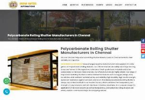 Polycarbonate Rolling Shutter Manufacturers in Chennai - Discover the best Polycarbonate Rolling Shutter Manufacturers in Chennai known for their reliability and expertise.