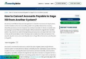 Convert Accounts Payable to Sage 100 - Sage 100 offers various versions tailored to different business needs. converting accounts payable to Sage 100 can significantly streamline your business finances, improve efficiency, and reduce manual errors.