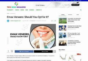 Emax Veneers: Should You Opt for It? - Whether you seek porcelain veneers for discoloration, misalignment, or other concerns, this post serves as your guide. Let's explore the art of material selection for perfect porcelain veneers and transform your smile.