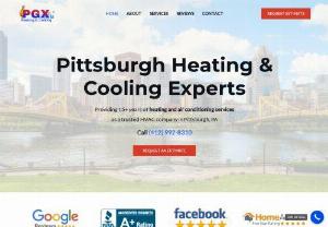 PGX Heating and Cooling - We are a Pittsburgh HVAC company providing heating and cooling services to residents in Pittsburgh, PA. We offer installation, replacements and service of HVAC systems, Central AC Air Conditioning, Furnaces, Boilers, and Heat Pumps. Goodman HVAC provider and installation / replacement specialists. PGX Heating and Cooling offers 18 years of experience as a trusted local HVAC contractor in Pittsburgh. Fully insured LLC fully licensed local heating and cooling company with competitive pricing.