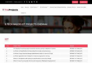 BTech Live CSE Major IOT Engineering Projects in Chennai | Btech Projects in Chennai - We offer Best Btech Projects for Engineering Students in Chennai. Truprojects Provides Industry Oriented Live CSE Major IOT Projects for Btech Engineering Students in Chennai