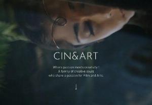 Cin&Art - Cin&Art offers a range of creative services to the film and art industry. Our goal is to ensure that your message catches the eye !