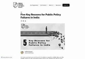  Five Key Reasons for Public Policy Failures in India - Indian School of Public Policy - John List, a prominent economist known for his extensive research on scalable ideas, provides valuable insights into why certain policies fail to achieve their intended goals. We can better understand the difficulties faced in the Indian context and how they manifest in particular policy implementations by looking at the five main causes of policy failure in India. 