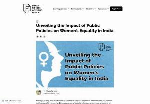 Unveiling the Impact of Public Policies on Women&rsquo;s Equality in India - Indian School of Public Policy - Discusses the impact of public policies on women&#039;s equality in India. It explores various aspects such as education, employment, healthcare, and political representation, highlighting the challenges and progress made towards achieving gender equality. Through analysis and case studies, the article provides insights into the effectiveness of existing policies and suggests recommendations for enhancing women&#039;s empowerment and participation in society. 