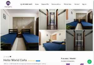 Hello World Carla - Hello World Carla is one of the best pg in Bangalore located in Kadubeesanahalli. Affordable pg with no brokerage with various facilities. Pgs for gents, ladies in Bangalore.