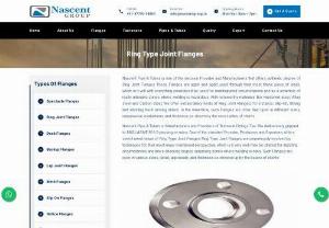 Ring Type Joint Flanges Exporters In India - Nascent Pipe & Tubes is one of the decision Provider and Manufacturers that offers authentic degree of Ring Joint Flanges These Flanges are again and again used through their most titanic piece of slack, which is it will with everything considered be used for unanticipated circumstances and as a scramble of really alterable zones where welding is hazardous. With noteworthy materials like Hardened steel, Alloy steel and Carbon steel, We offer extraordinary kinds of Ring Joint Flanges