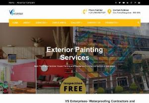 Waterproofing Contractors & Painting Services in Bangalore - VS Enterprises is an established Waterproofing Contractor & Painting Service provider in Bangalore, offering professional solutions for all your needs.