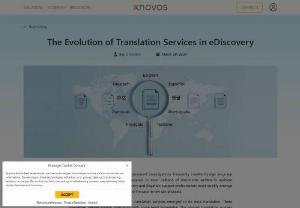 The Evolution of Translation Services in eDiscovery - Explore how eDiscovery professionals handle foreign language documents and the role of cutting edge technologies SMT, NMT, and Gen AI
