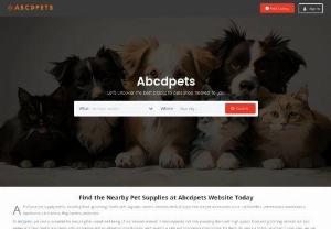 Abcdpets - Find nearby pet stores with our convenient service. Our abcdpets platform allows you to easily locate pet stores in your area, ensuring that you can find everything you need for your furry friends without any hassle.