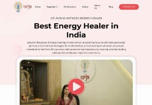 best energy healer in India - Unlock the transformative potential of energy healing in India. Dr. Avisha Mathur, a respected spiritual healer, guides individuals toward physical, spiritual, and emotional liberation. Find your life's purpose and genuine happiness through her holistic approach, removing negativity and toxicity from your path.