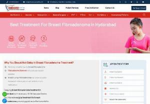 Best Treatment For Fibroadenoma In Hyderabad - Looking for expert care for breast fibroadenoma in Hyderabad? Discover non-surgical treatment options and find the best doctors and hospitals near you.