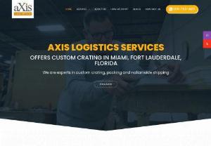 Axis Logistics Services - If you own a business that deals in expensive goods, you may want to hire a good shipping and logistics company. You would also want to avoid the scenario where nothing is taken care of when your goods are travelling across the world. Get help by our services including custom Crating in Miami, Furniture delivery in Miami, and crating and packing in Miami.