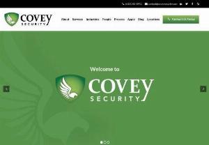 CoveySerurity - Covey Security prides itself on being “Your Experts in Safety & Security”. Many security companies think that security is simply putting a hot body in a cold chair; at Covey Security, we view our job as providing our clients peace of mind. We strive to make the properties we serve a safe place to work and a secure place for your assets.