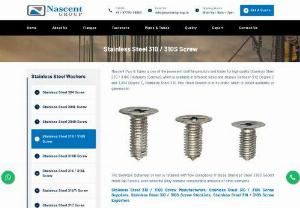 Stainless Steel 310S Screw Exporters In India - Nascent Pipe & Tubes is one of the prominent distFlangesutors and trader for high quality Stainless Steel 310 / 310S Fasteners (Screws), which is available in different sizes and shapes. Between 912 Degree C and 1,394 Degree C, Stainless Steel 310 Hex Head Screws is in its order, which is called austenite or gamma iron.